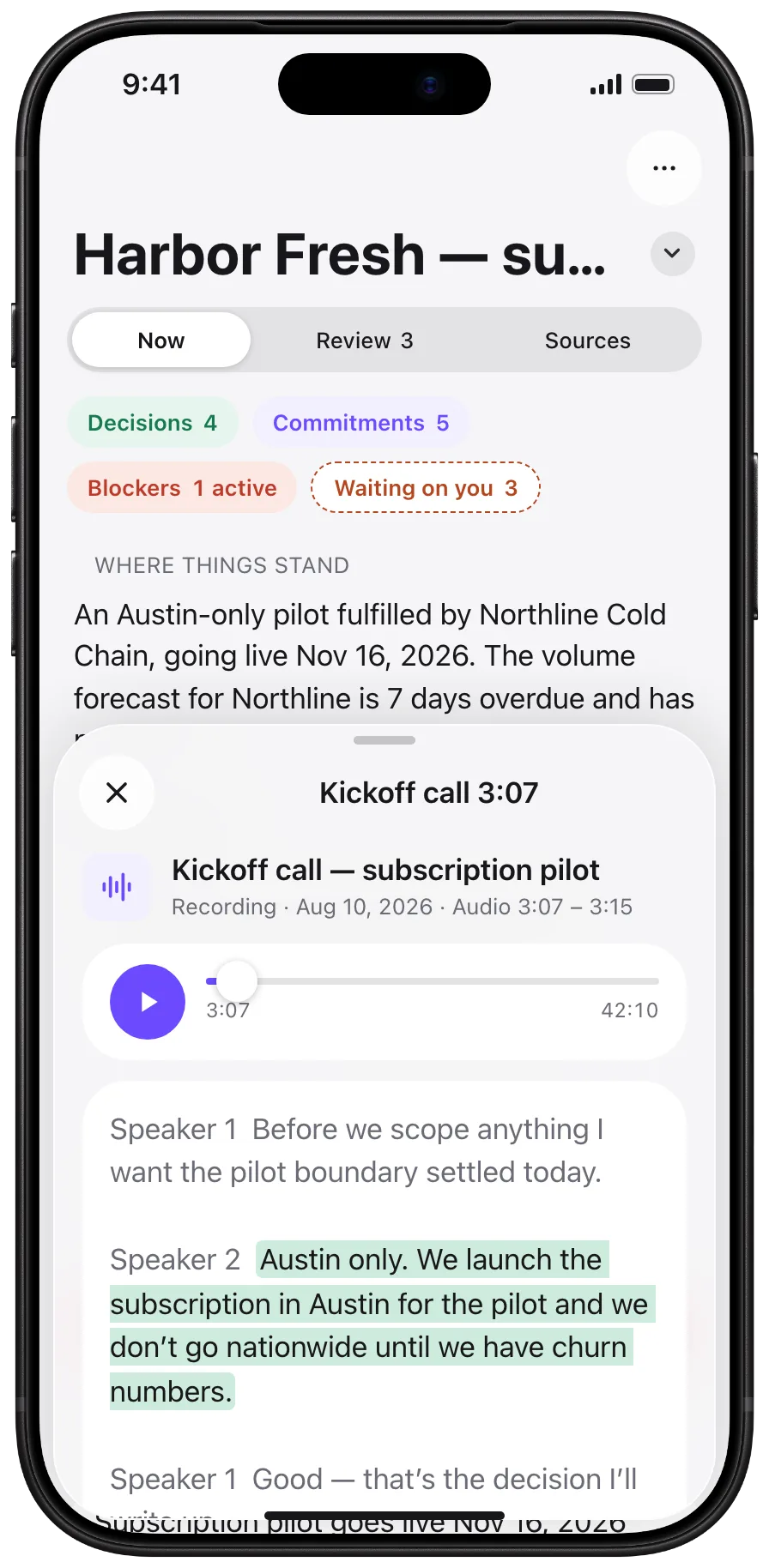 Korvu on iPhone: a project’s current state — its decisions, commitments, a blocker and three changes waiting on you — with the kickoff call open at 3:07 on the passage a decision came from.